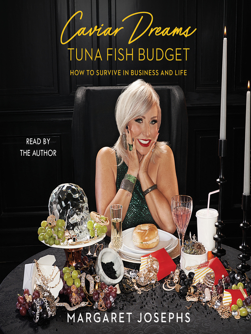 Title details for Caviar Dreams, Tuna Fish Budget by Margaret Josephs - Available